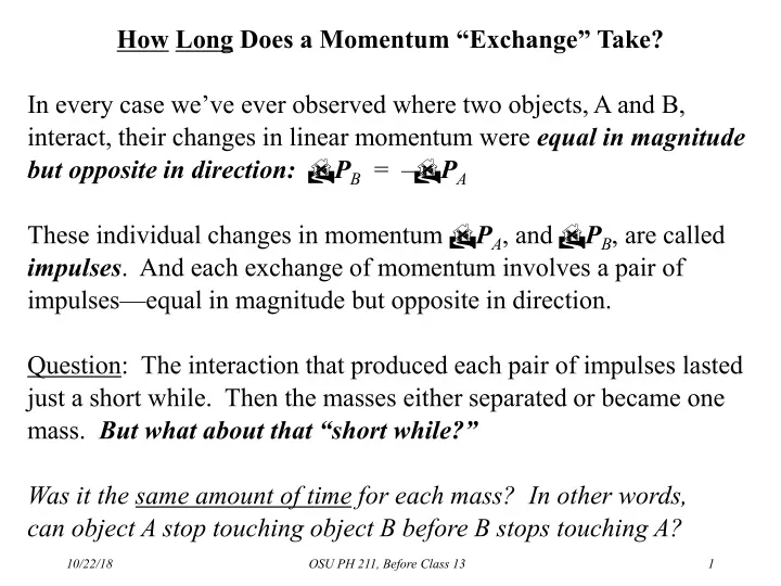 how long does a momentum exchange take in every