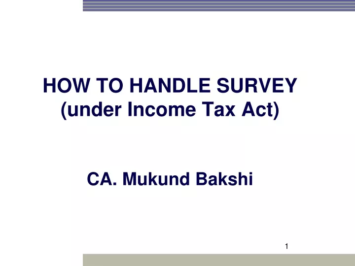 how to handle survey under income tax act ca mukund bakshi