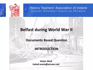 Belfast during World War II Documents Based Question INTRODUCTION