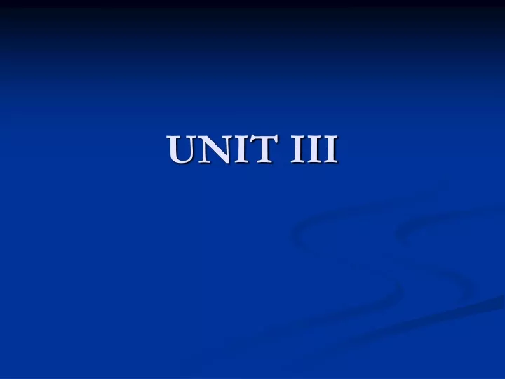 unit iii