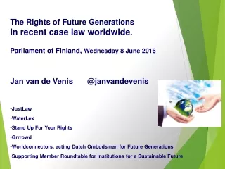 The Rights of Future Generations  In recent case law worldwide .