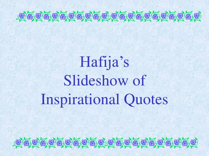 hafija s slideshow of inspirational quotes