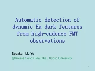 Automatic detection of dynamic Ha dark features from high-cadence FMT observations