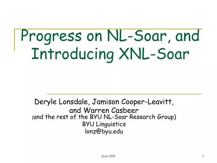 progress on nl soar and introducing xnl soar