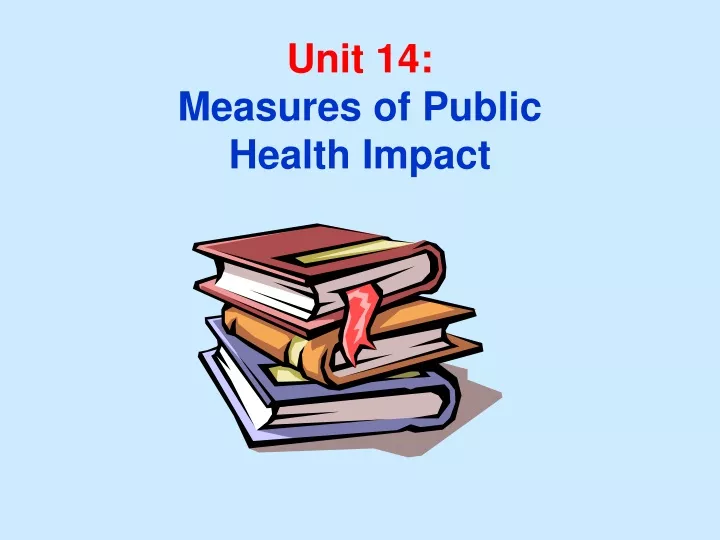unit 14 measures of public health impact