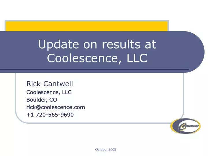 update on results at coolescence llc