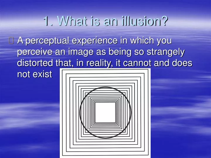 1 what is an illusion