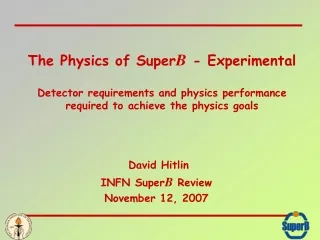 The Physics of Super B  - Experimental