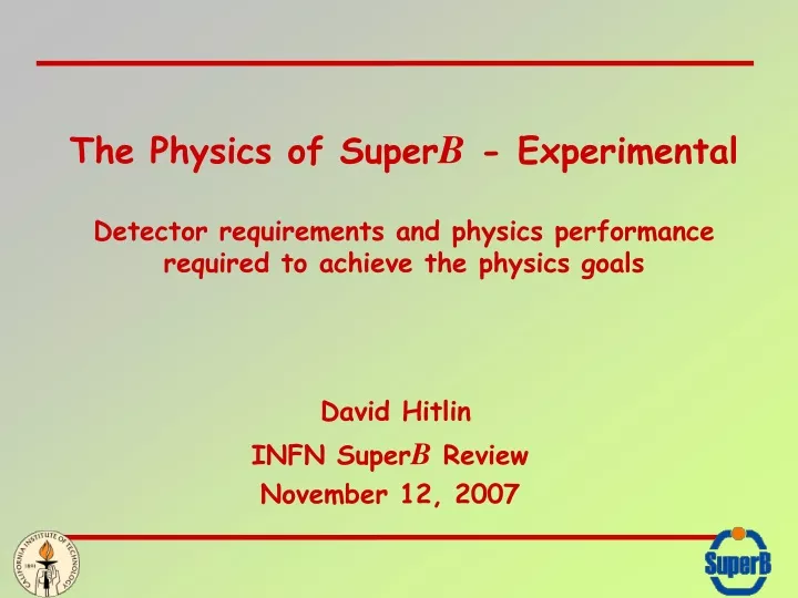 the physics of super b experimental detector