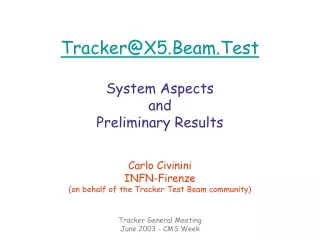 Tracker@X5.Beam.Test System Aspects  and  Preliminary Results