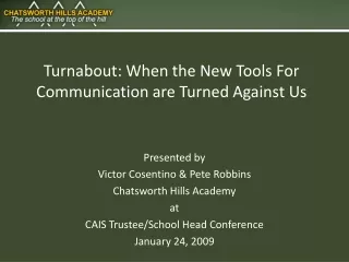 Turnabout: When the New Tools For Communication are Turned Against Us