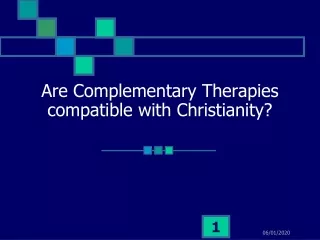 Are Complementary Therapies compatible with Christianity?