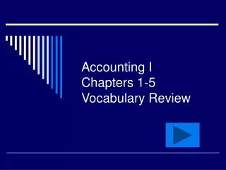 Accounting I Chapters 1-5 Vocabulary Review