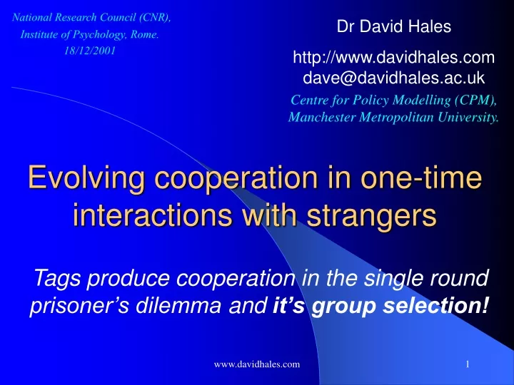 evolving cooperation in one time interactions with strangers