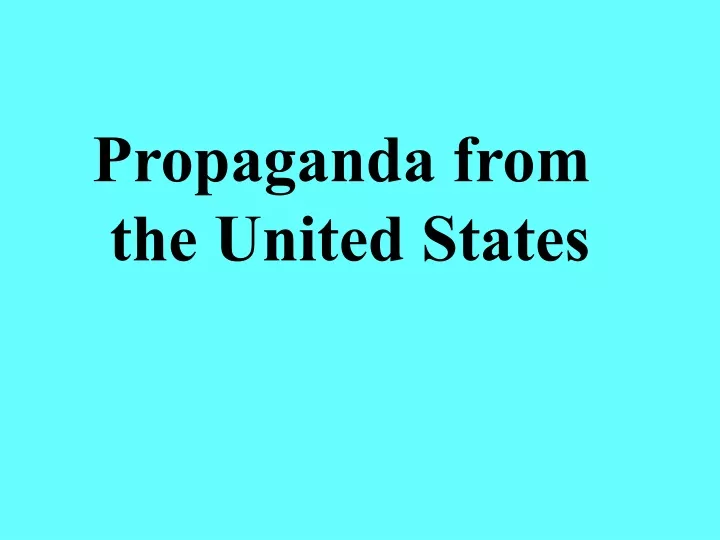 propaganda from the united states