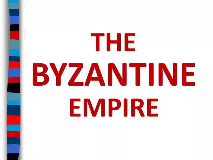 the byzantine empire