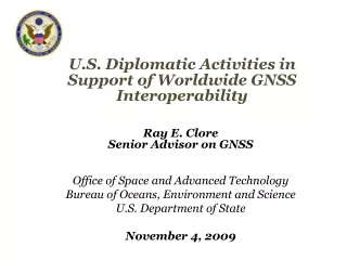 U.S. Diplomatic Activities in Support of Worldwide GNSS Interoperability