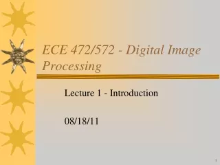 ECE 472/572 - Digital Image Processing