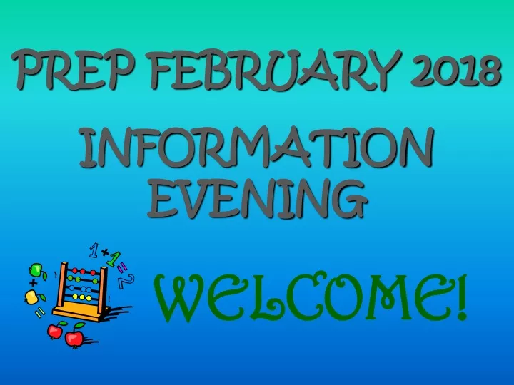 prep february 2018 information evening
