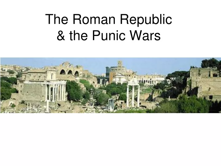 the roman republic the punic wars