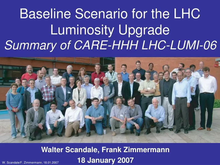 baseline scenario for the lhc luminosity upgrade summary of care hhh lhc lumi 06