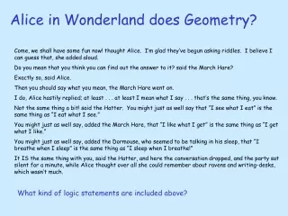 Alice in Wonderland does Geometry?