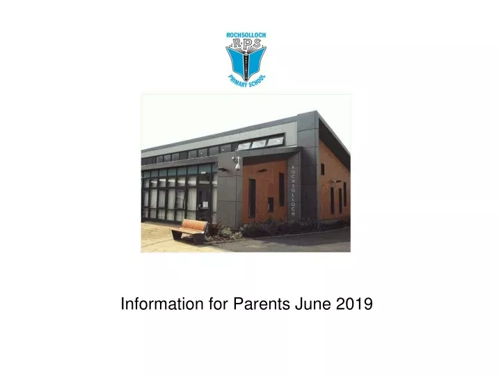 information for parents june 2019