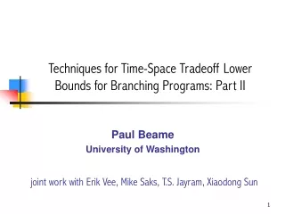 Techniques for Time-Space Tradeoff Lower Bounds for Branching Programs: Part II