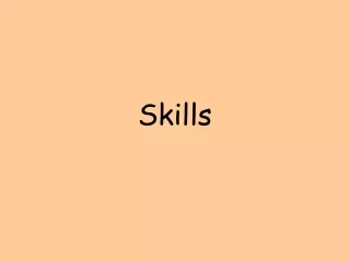 Skills