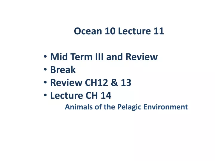 ocean 10 lecture 11 mid term iii and review break
