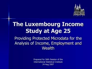 The Luxembourg Income Study at Age 25