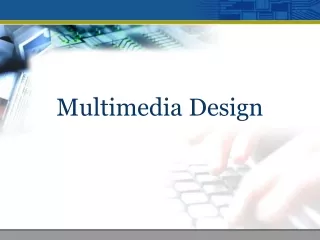 Multimedia Design