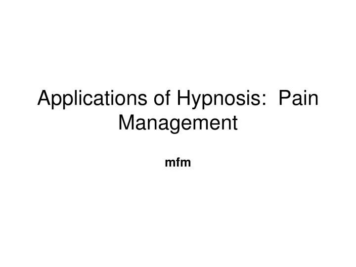 applications of hypnosis pain management