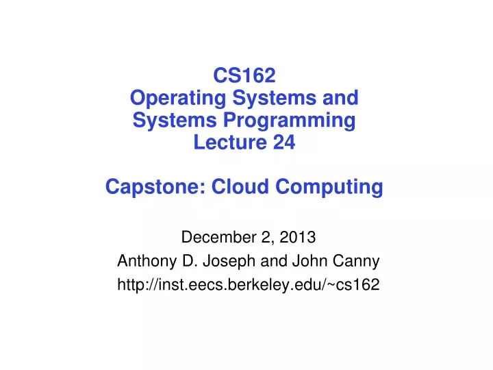 cs162 operating systems and systems programming lecture 24 capstone cloud computing