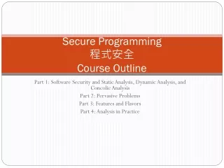 Secure Programming 程式安全 Course Outline