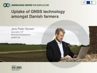 Uptake of GNSS technology  amongst Danish farmers