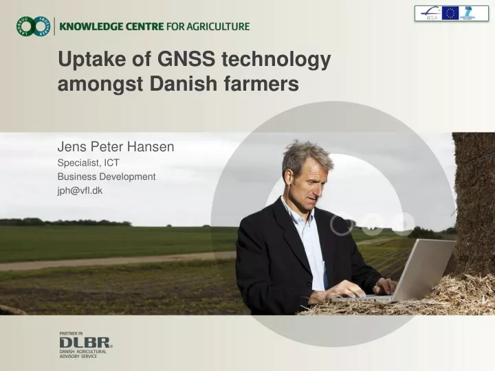 uptake of gnss technology amongst danish farmers