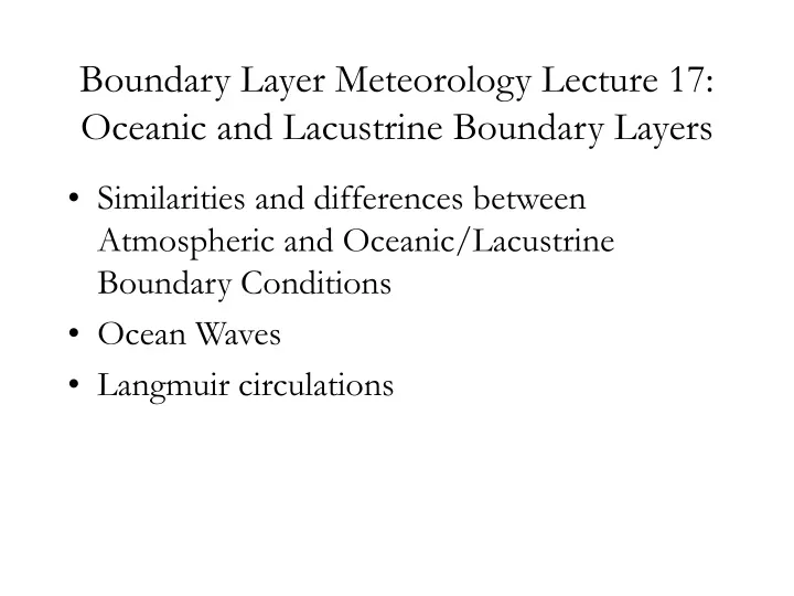 boundary layer meteorology lecture 17 oceanic and lacustrine boundary layers