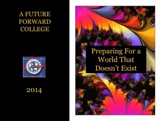 A FUTURE FORWARD COLLEGE 2014