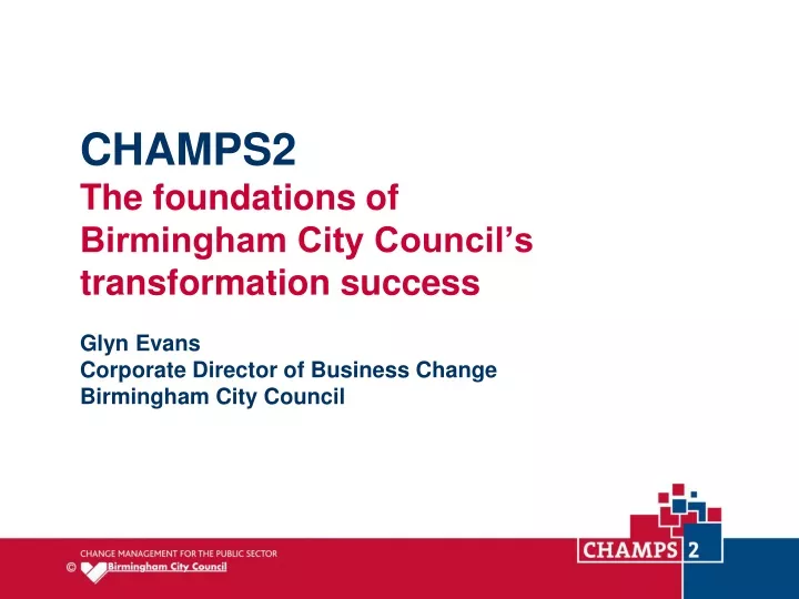 champs2 the foundations of birmingham city council s transformation success