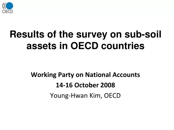 results of the survey on sub soil assets in oecd countries