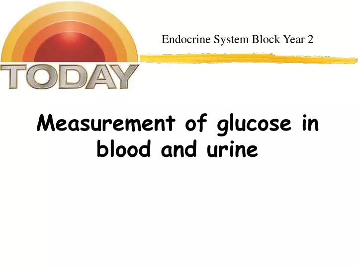 measurement of glucose in blood and urine