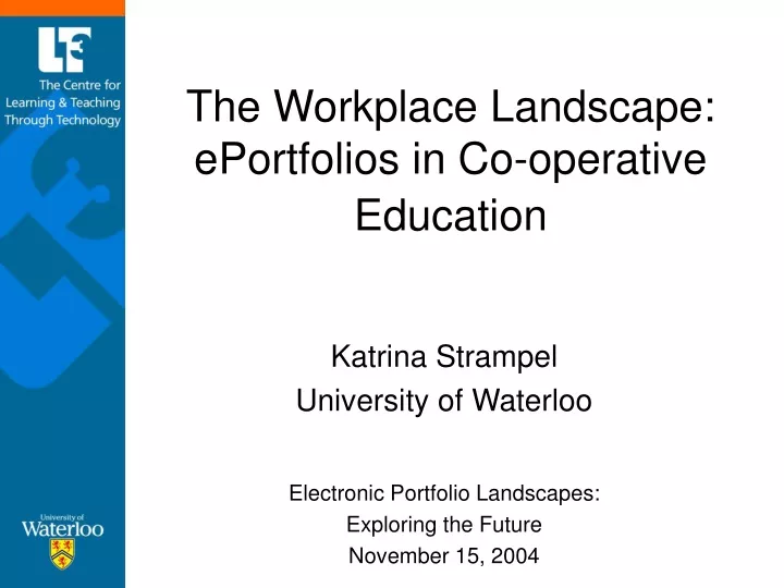 the workplace landscape eportfolios in co operative education