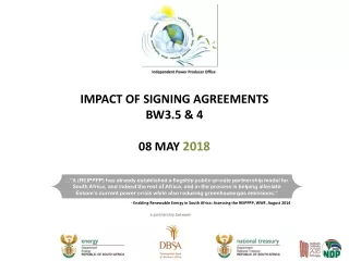 IMPACT OF SIGNING AGREEMENTS BW3.5 &amp; 4 08 MAY  2018