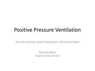 Positive Pressure Ventilation