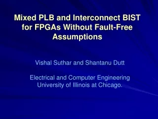 Mixed PLB and Interconnect BIST for FPGAs Without Fault-Free Assumptions