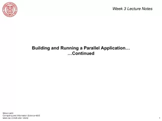 Building and Running a Parallel Application… …Continued