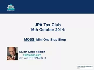 JPA Tax Club 16th October 2014: MOSS: Mini One Stop Shop