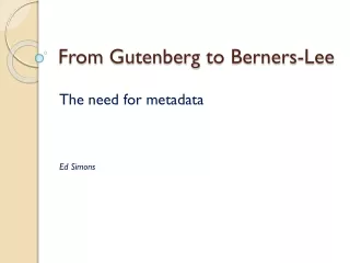 From Gutenberg  to  Berners-Lee