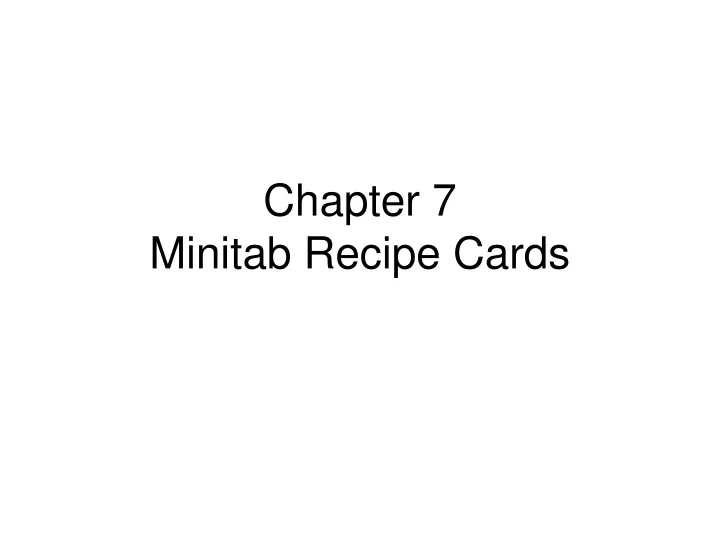 chapter 7 minitab recipe cards